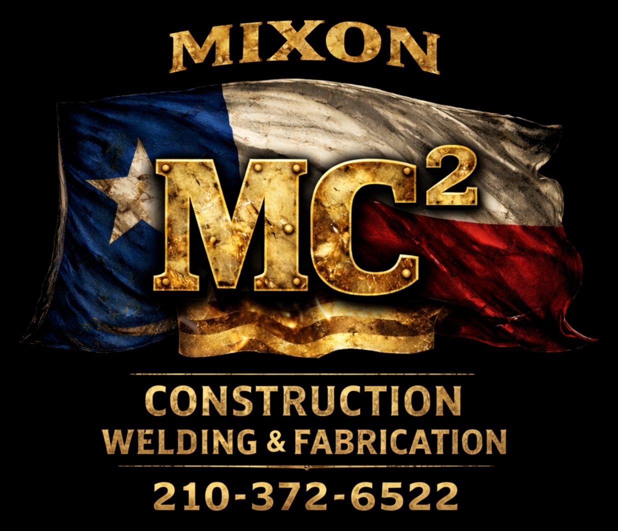 Mixon Construction — MC² — Welding & Fabrication — 210-372-6522